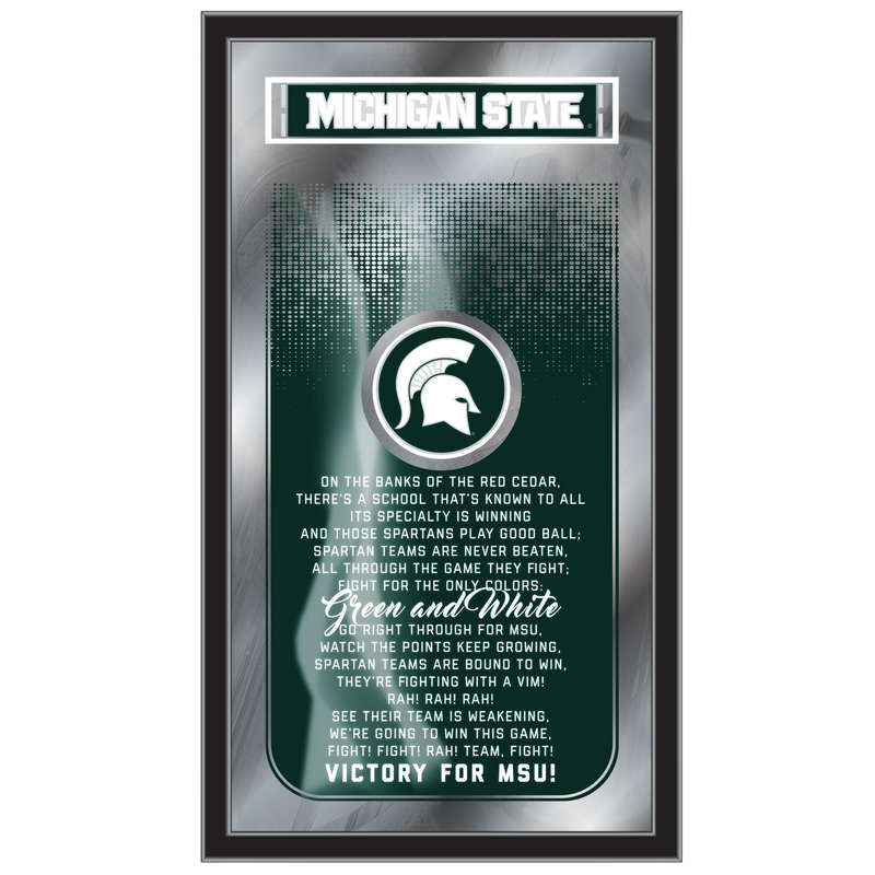 A glass mirror with a black wooden frame. On the top of the mirror are the words Michigan State written in white over a green background. Underneath is a green background with a white MSU spartan helmet logo and the lyrics to the Michigan State University fight song. 