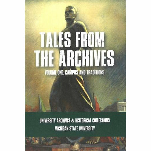 Cover of the "Tales from the Archives, Volume 1: Campus and Traditions" book with an illustration of the Spartan statue.