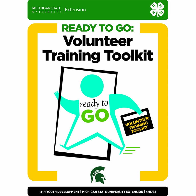 Cover of the manual "Ready to go: Volunteer Training Toolkit". The top of the cover has a green heading with the MSU Extension signature and 4H clover logo. Under the title is a teal stick figure running through an open door with a briefcase.