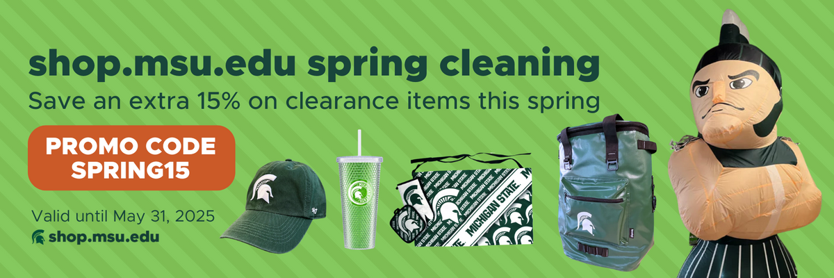 A light green banner with pictures of various shop.msu.edu clearance items. The text on the banner reads "shop.msu.edu spring cleaning, save an extra 15% on clearance items this spring with Promo code SPRING15. Valid until May 31, 2025."