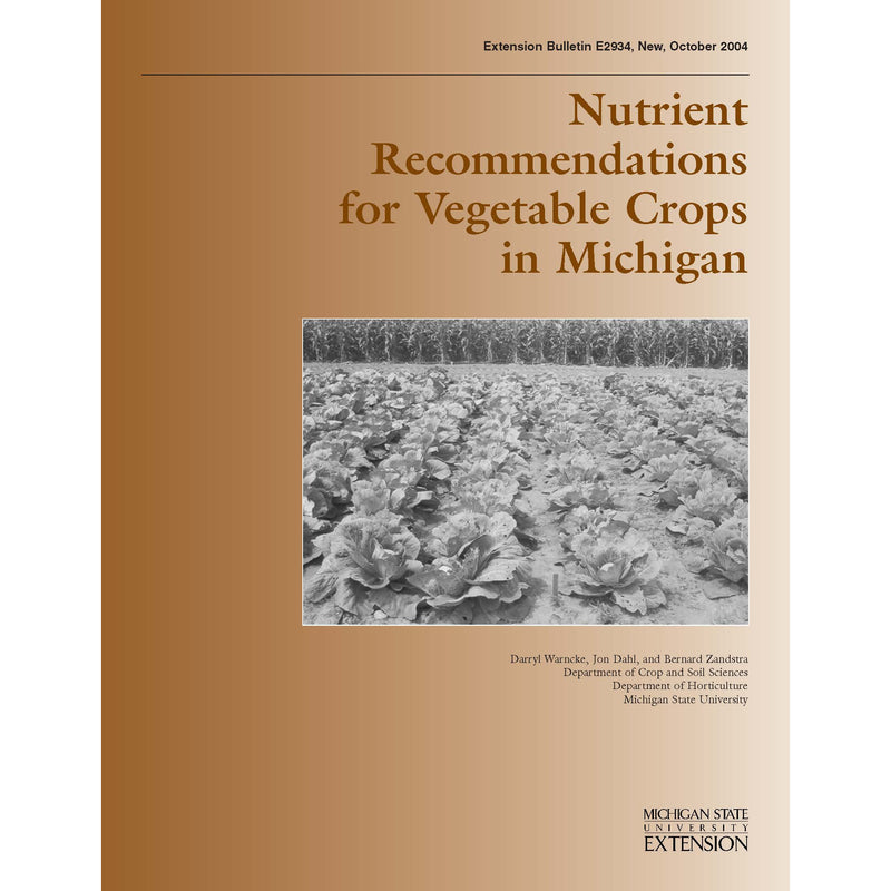 Cover of a book titled "Nutrient Recommendations for Vegetable Crops in Michigan". The cover has a bronze background with a black and white picture in the center showing vegetable crops in a field. 