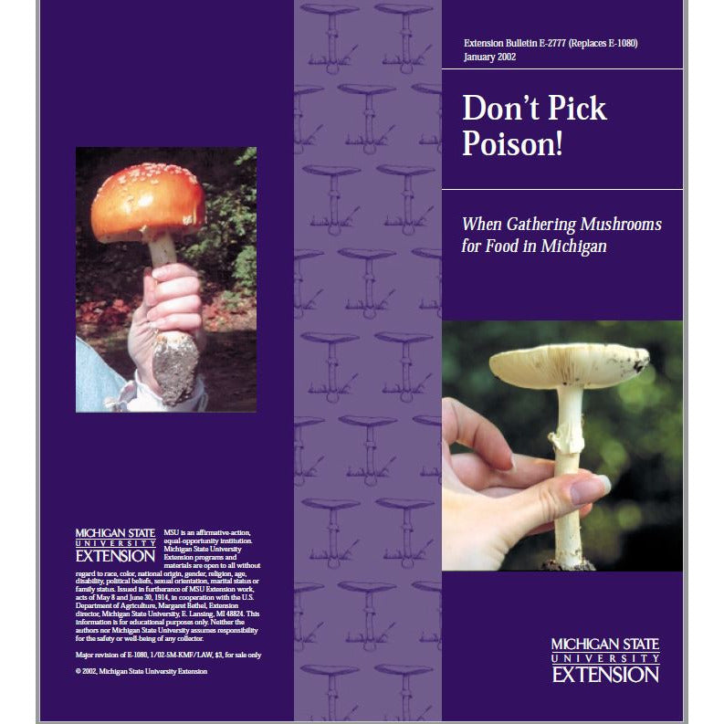 Cover of a book titled "Don't Pick Poison: When Gathering Mushrooms for Food in Michigan". The cover has a purple background with two images on the left and right side, each of a hand holding different types of mushrooms. 