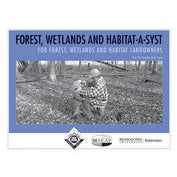 Cover of pamphlet titled "Forest, Wetlands, and Habitat A-Syst for Forest, Wetlands, and Habitat Landowners". The title is in a blue box with a black and white image of a man tending to an animal. 