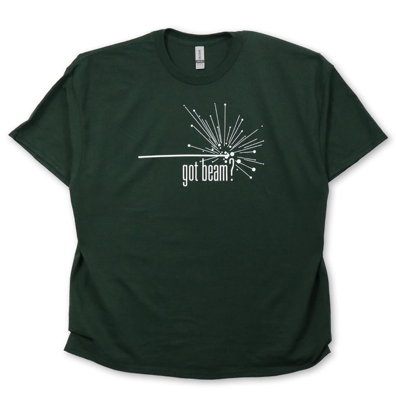 Forest green crewneck t-shirt with short sleeves. Across the center chest is a graphic of a isotope beam scattering. Below in narrow sans serif font, text reads "got beam?"