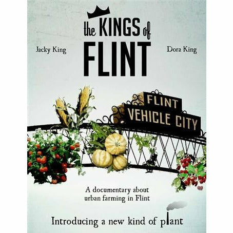 The Kings of Flint DVD cover, featuring a photo of the Flint Vehicle City archway with imposed photos of vegetables over top